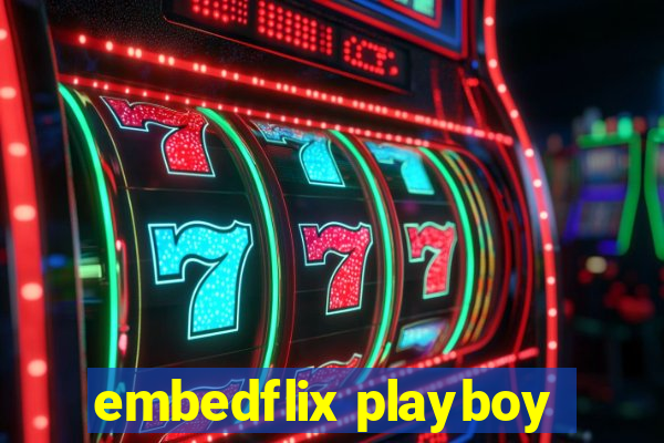 embedflix playboy